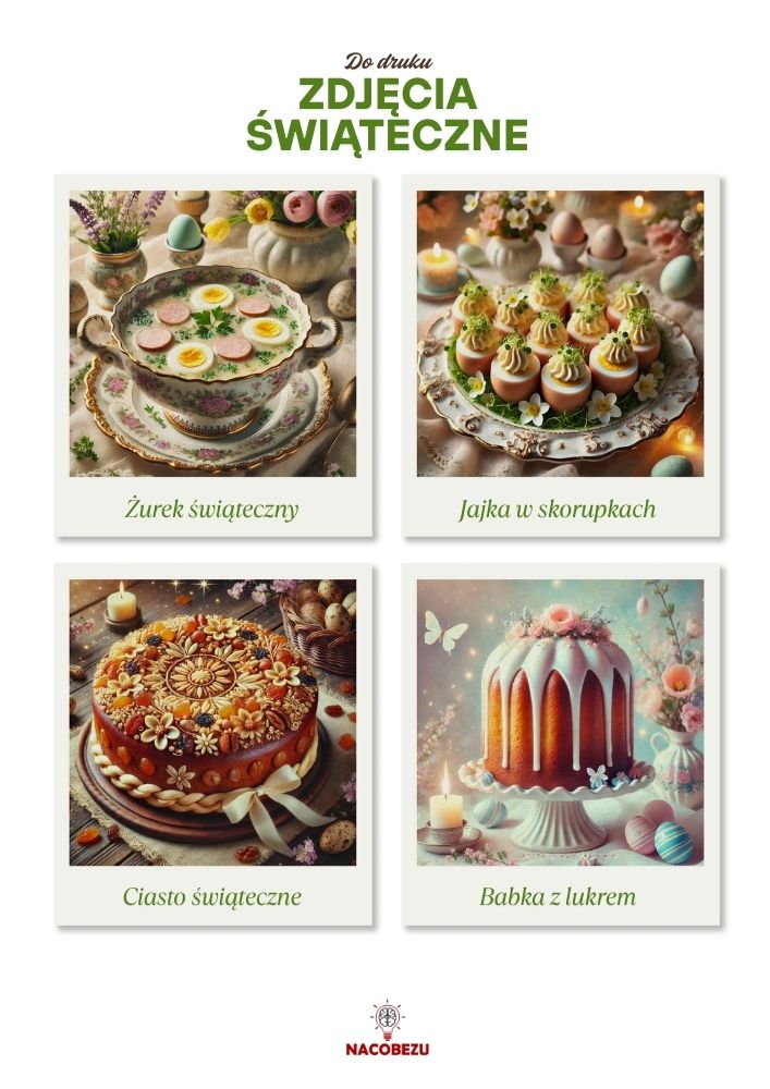 Wielkanocne zdjęcia do druku - żurek, ciasta