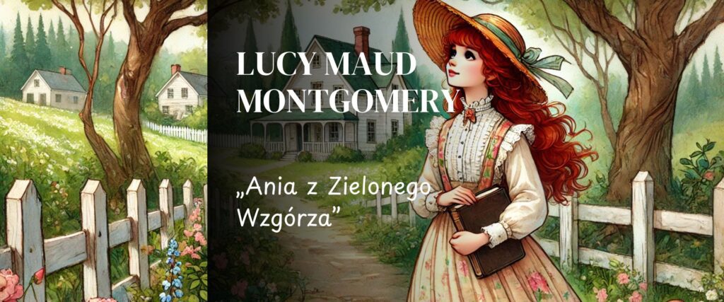 Ania z Zielonego Wzgórza streszczenie