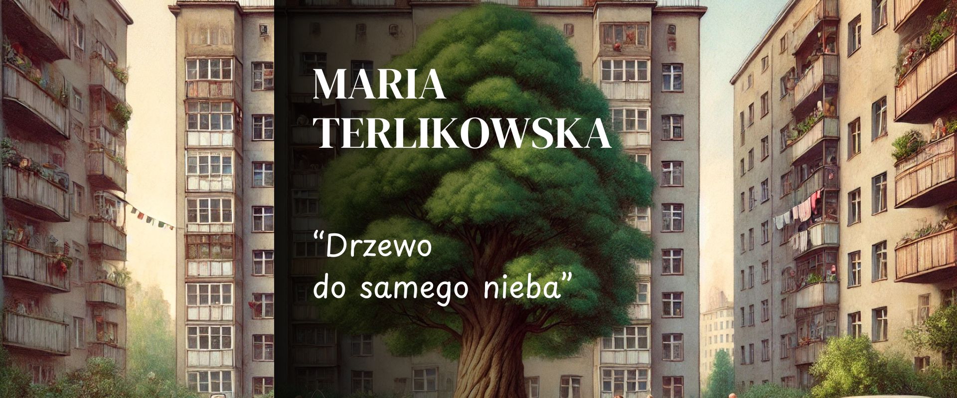 Drzewo do samego nieba streszczenie